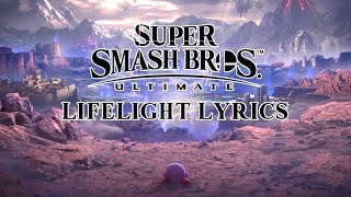 Super Smash Bros Ultimate Theme  Lifelight With Lyrics [upl. by Opal]