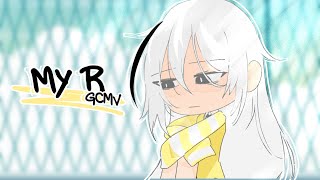 My R ♥ GLMV  GCMV ♥ Gahca club  Gacha Life Songs [upl. by Anelis]