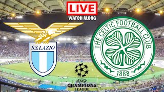 LAZIO vs CELTIC LIVE Watch Along [upl. by Dyanne277]