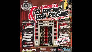 CARRETA O BICHO VAI PEGAR VOL 4 DJ LEON CBA [upl. by Ryley665]