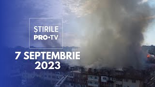 Știrile PRO TV  7 septembrie 2023 [upl. by Silvers256]