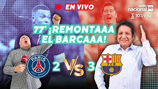 🔴23 PSG VS BARCELONA EN VIVO CHAMPIONS LEAGUE HOY GOLES DEL REMONTADA DEL BARCA NACIONALDEPORTES [upl. by Brown394]