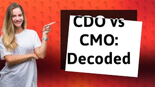 How is a CDO different from a CMO [upl. by Lizbeth]