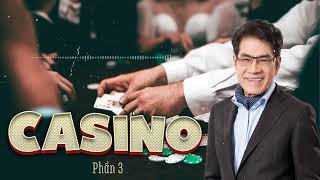 Truyện dài hay nhất  Casino Phần 4 Nguyễn Ngọc Ngạn amp Hồng Đào  Thúy Nga Paris  Audiobook 81 [upl. by Gerlac]