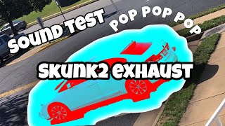 9th Gen SI Skunk2 Exhaust Revs  Sound Test [upl. by Annasiul]