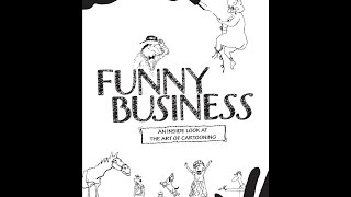 Funny Business  An Inside Look at the Art of Cartooning [upl. by Platt]