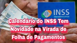 Calendário do INSS Tem Novidade na Virada de Folha de Pagamentos [upl. by Jacklin520]