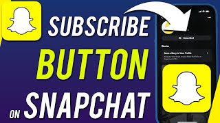 How to Get the Subscribe Button in Snapchat [upl. by Sansone157]