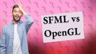 Should I use SFML or OpenGL [upl. by Odlanra411]