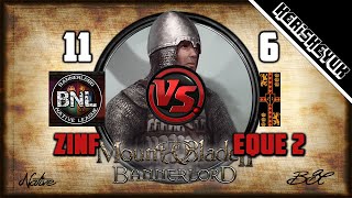 Zinfandel vs Eque 2 BNL Official  Mount and Blade 2 Bannerlord Div C [upl. by Hoffman]