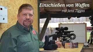 Einschiessen von Jagdbüchsen  Tipps von Jens Tigges [upl. by Newcomb]