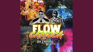 Rustic x BR Jahdiel  Flow Carioca [upl. by Senior306]