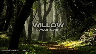 willow lyrics  by taylor swift [upl. by Eiwoh]