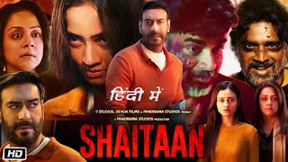 Shaitan Full Movie Hindi 2024 Review and Story  Ajay Devgan  R Madhavan  Vikas Bahl  Jyothika [upl. by Lusar]