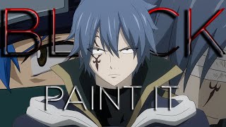 Jellal Fernandes AMV  Paint It Black [upl. by Daffi]