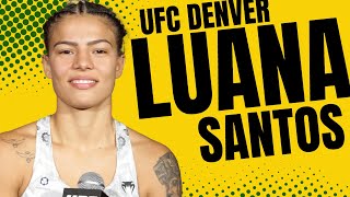 Luana Santos full UFC Denver postfight interview [upl. by Viradis899]