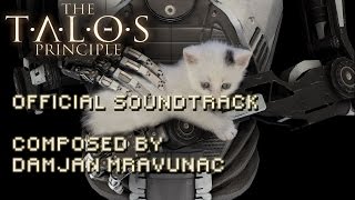 The Talos Principle OST  Full Soundtrack [upl. by Ateiram]