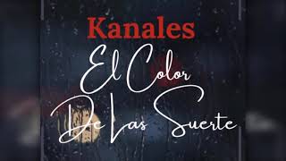 Kanales  El Color De La Suerte Karaoke [upl. by Leicam]