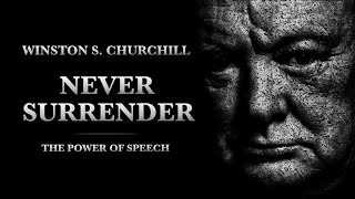 Winston Churchill  We Shall Never Surrender  Iconic Historical Reference [upl. by Ynots]