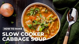 How to Make Healthy Slow Cooker Cabbage Soup [upl. by Aiela328]