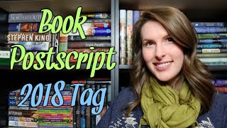 BOOK POSTSCRIPT 2018 TAG [upl. by Aivatra]