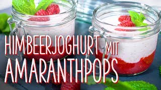 Himbeerjoghurt mit Amaranthpops  perfekt für unterwegs [upl. by Denny527]