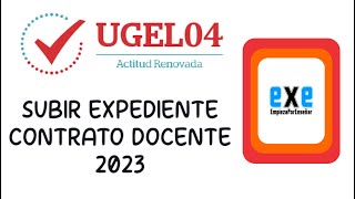 PRESENTACIÓN DE EXPEDIENTE POR PUN EN LA UGEL 04  CONTRATO DOCENTE 2023 [upl. by Mayram]