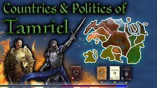 The Countries amp Politics of Tamriel  Introduction to Elder Scrolls Lore [upl. by Atikkin874]