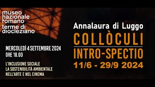 Colloculi Intro Spectio Annalaura di Luggo Inculusione e Sostenibilità [upl. by Nuahsal513]