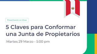 CharlaOnline 5 Claves para Conformar una Junta de Propietarios en Perú [upl. by Catrina]