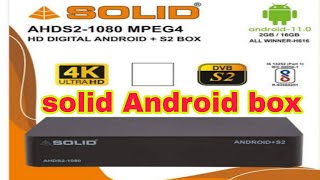 SOLID AHDS2 1080 MPEG4 SATUP BOX HD DIGITAL ANDROID S2 BOX GT MEDIA GT COMBO 4K ANDROID TV UNBOXING [upl. by Adnwahsat]