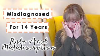 MISDIAGNOSED FOR 14 YEARS  IBS was really Bile Acid Malabsorption [upl. by Dehlia]