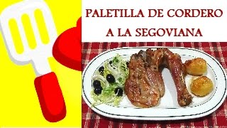 PALETILLA DE CORDERO AL HORNO ESTILO SEGOVIANO Ingredientes Paso a Paso [upl. by Linnette365]