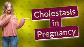 Is cholestasis considered high risk pregnancy [upl. by Okwu]