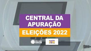 Central da Apuração  Eleições 2022  TEMPO REAL [upl. by Annayar]