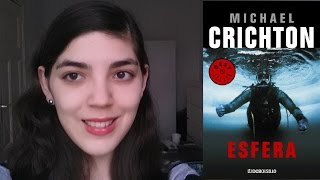 Reseña quotSpherequot  quotEsferaquot de Michael Crichton  Ciencia ficción  Buenos libros sobre tecnología [upl. by Gatias]