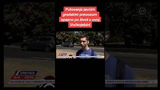 Javni prevoz u Vučkojebini  Opasnost po život [upl. by Anahsek]