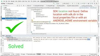 SDK location not found Define location with sdkdir in the localproperties file [upl. by Malvie]