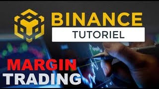 BiNANCE MARGIN TRADE tutoriel FR [upl. by Zakarias832]