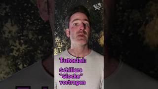 Tutorial Schillers quotGlockequot vortragen [upl. by Ahsimaj109]