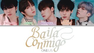 ONEUS원어스  Baila Conmigo Spanish ver Color Coded Lyrics espeng [upl. by Ion]