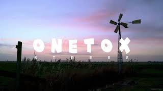 ONETOXSTRESS [upl. by Voltmer]