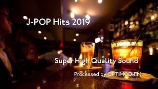 2019 JPOP Best  2019年 JPOP名曲集 【高音質】 [upl. by Tinya613]