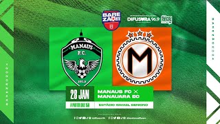 MANAUS FC X MANAUARA EC  AO VIVO [upl. by Ivor]