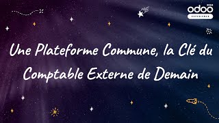 Une Plateforme Commune la Clé du Comptable Externe de Demain [upl. by Ayekehs]