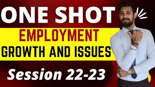 Employment  Growth Informalisation and other issues  Class 12  Indian eco  One shot [upl. by Havstad674]