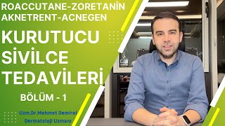 Roaccutane  Zoretanin  Aknetrent  Acnegen Tedavi Rehberi Kurutucu Sivilce İlaçları Bölüm 1 [upl. by Nnylimaj977]