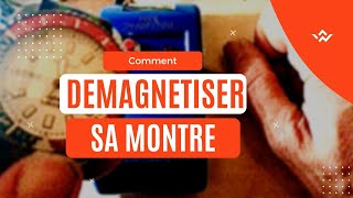 TUTO  Démagnétiser sa montre [upl. by Nilorac504]