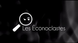 Les Econoclastes [upl. by Inat]