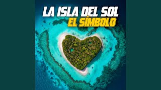 La Isla del Sol Original Extended Mix [upl. by Dill]